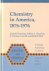 Thackray, Arnold , Jeffrey L. Sturchio, P. Thomas Carroll and Robert Bud - Chemistry in America, 1876 - 1976. Historical Indicators