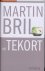 Martin Bril, Martin Bril - Tekort