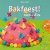 Bakfeest! Taarten en Zo