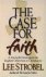 Lee Strobel - The Case for Faith