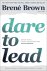Brene Brown - (1) Dare To Lead