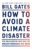 bill gates - How to avoid a climate disaster