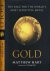 Gold: The race for the worl...