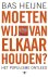 Moeten wij van elkaar houden?
