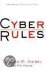 Siebel, Thomas M.  House, Pat. - Cyber rules : strategies for excelling at E-business.