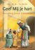 Tuinier, Ds. D.W. - Geef Mij je hart - dagboek voor kinderen 8+