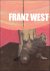 Franz West (Tim Van Laere G...