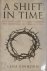 A Shift in Time How Histori...