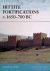 Nossov, Konstantin S. - Hittite Fortifications C. 1650-700 BC