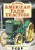 Nick Baldwin, Andrew Morland - Classic American Farm Tractors