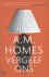 A.M. Homes - Vergeef ons