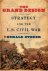 Stoker, Donald - The Grand Design. Strategy and the U.S. Civil War