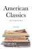 The American classics : a p...