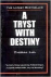 A TRYST WITH DESTINY