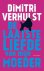 Dimitri Verhulst - De laatste liefde van mijn moeder