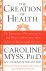 Caroline Myss - Creation Of Health
