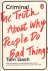 Gash, Tom - Criminal. The Truth About Why People Do Bad Things