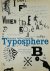 Nieuwe lettertypen, Typosph...