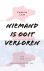 Niemand is ooit verloren