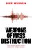 Weapons of Mass Destruction...