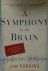 A Symphony in the Brain The...