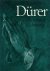 Dürer. The artist and his d...