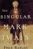 The Singular Mark Twain -A ...