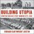 Austin, Richard Cartwright. - Building Utopia : erecting Russia's first modern city, 1930.
