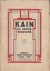 WILDGANS, Anton - Kain. Een mythisch gedicht. Vertaald door Mr. H.W.J.M. Keuls.