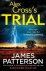 Richard Dilallo, James Patterson - Alex Cross Trial