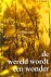 De wereld wordt een wonder