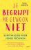 Je begrijpt me gewoon niet....