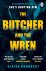Alaina Urquhart - The Butcher and the Wren