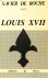 Louis XVII. Des documents. ...