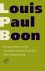 Louis Paul Boon - Verzameld werk Louis Paul Boon 4 - De atoombom en het mannetje met den bolhoed ; Mijn kleine oorlog