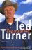Turner, Ted - Zeg maar Ted: memoires van een mediamagnaat