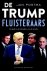 Postma, Jan - De Trump-fluisteraars -  Invloed in de schaduw van de macht.