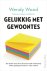 Wendy Wood - Gelukkig met gewoontes