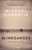Michael Ondaatje - Blindganger