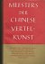 Meesters der Chinese vertel...