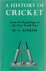 A History of cricket Volume...