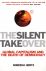 The Silent Takeover: Global...