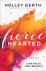Holley Gerth - Fiercehearted – Live Fully, Love Bravely