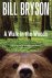 Bill Bryson - Bryson, B: Walk in the Woods
