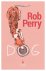 Rob Perry - Dog