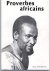 Proverbes africains