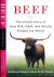 Rimas, Andrew  Evan D. G. Fraser. - Beef: The untold story of how Milk, Meat, and Muscle shaped the World.