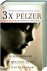 D. Pelzer - 3 x Pelzer