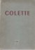 Braun Pierre - Colette - André Gide - Gérard Bauer - Darius Milhaud - Léon Werth - Claude Roy - Raymond Dumay - Colette. XXXIX  Le Point  Revue artistique et littéraire' paraissant tous les deux mois