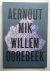 Aernout Mik. Willem Oorebeek